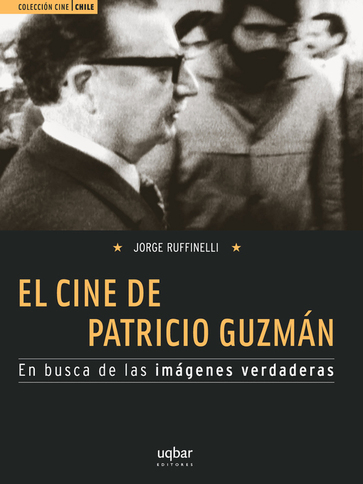 Title details for El cine de Patricio Guzmán by Jorge Ruffinelli - Available